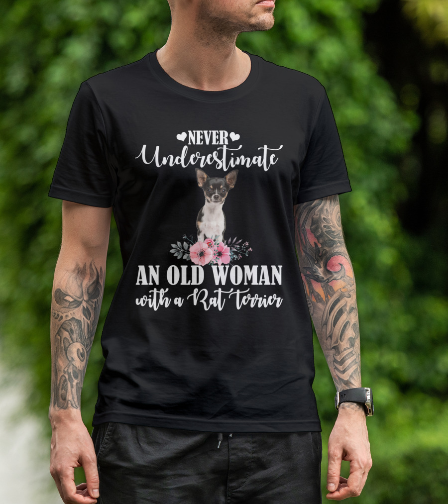 Never Underestimate An Old Woman With A Rat Terrier T-Shirt