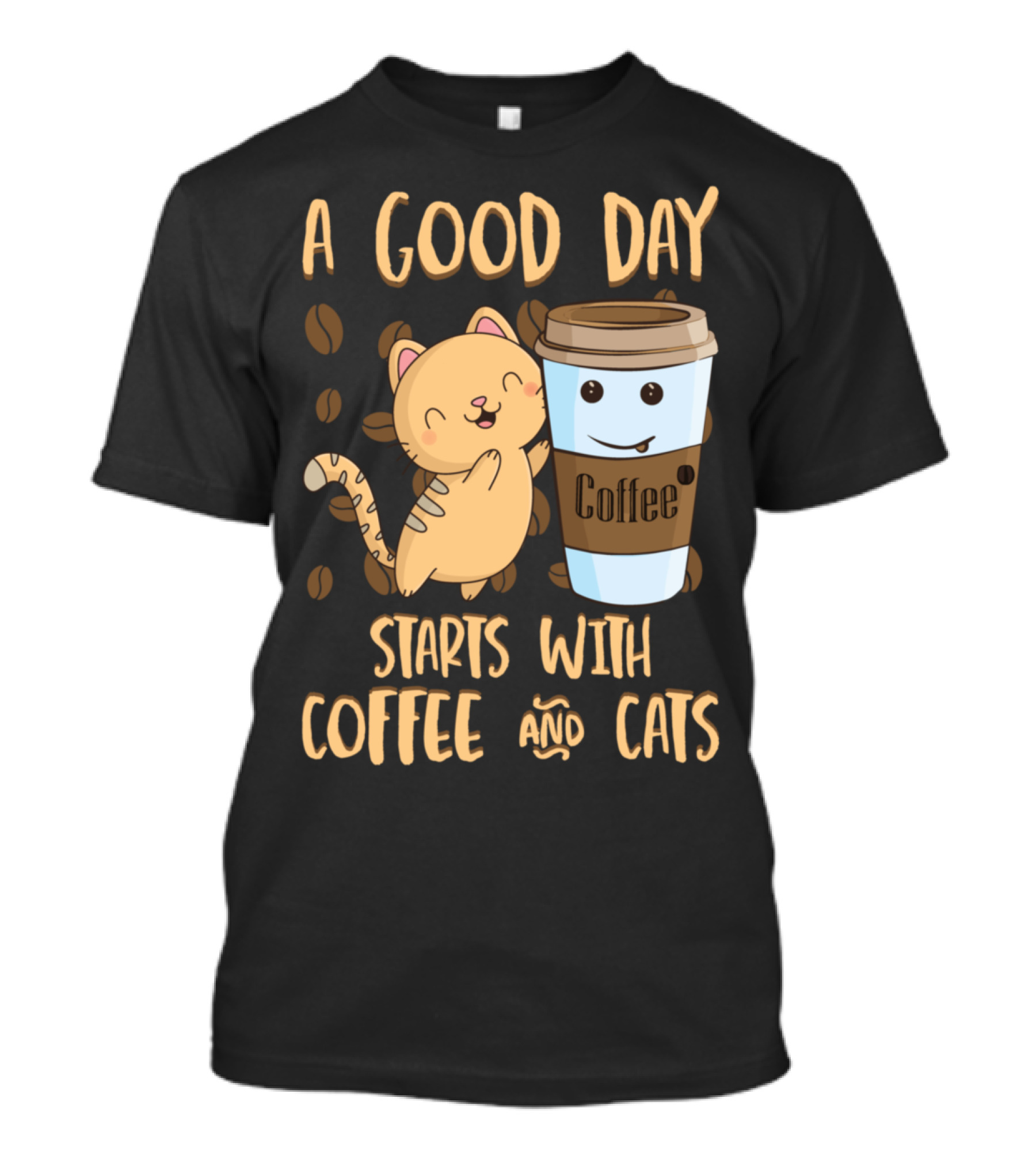 A Good Day Starts With Coffee And Cats Coffee T-Shirt