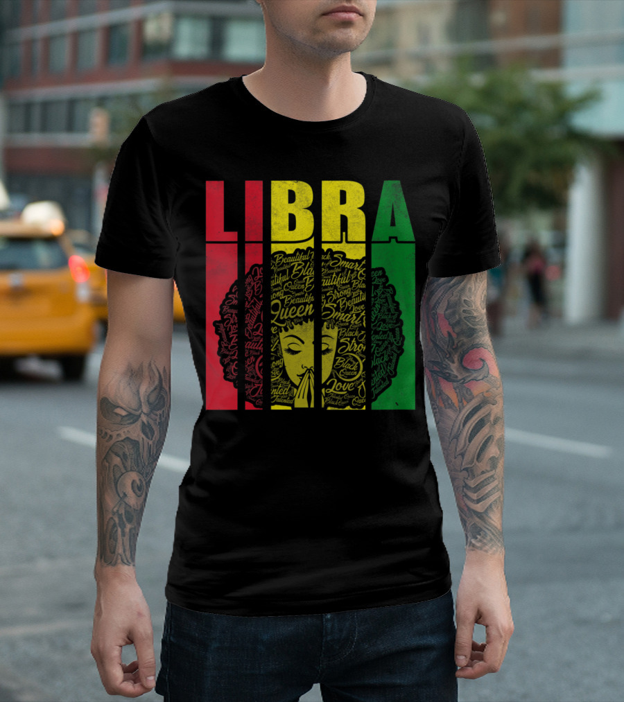 Libra Girl Jamaican Black Queen Rasta Colors Beautiful Smart Strong Love T-Shirt