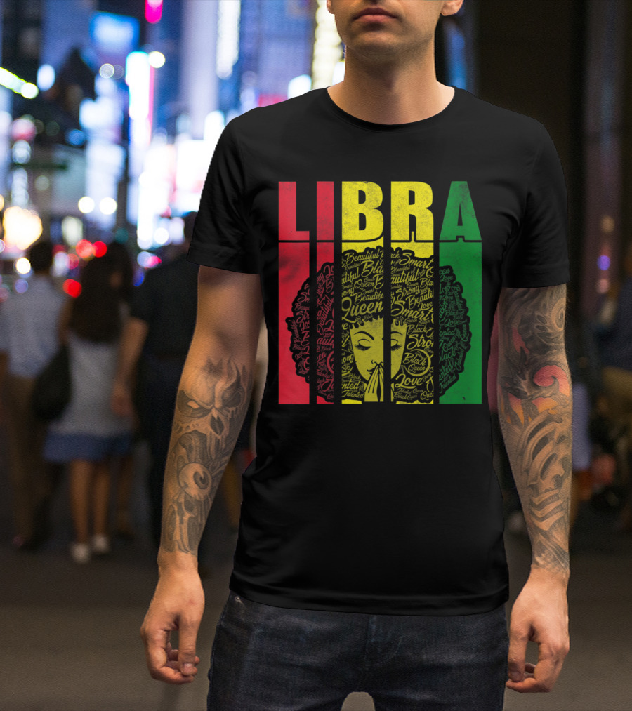 Libra Girl Jamaican Black Queen Rasta Colors Beautiful Smart Strong Love T-Shirt