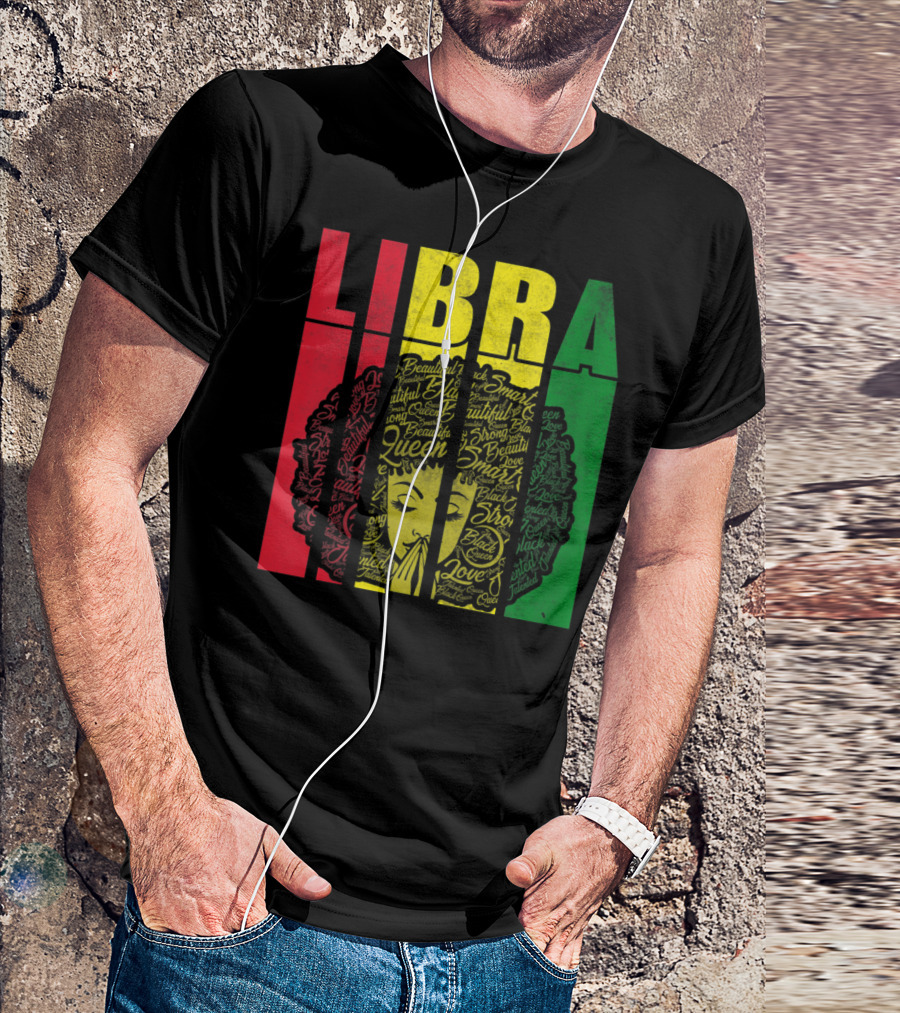 Libra Girl Jamaican Black Queen Rasta Colors Beautiful Smart Strong Love T-Shirt