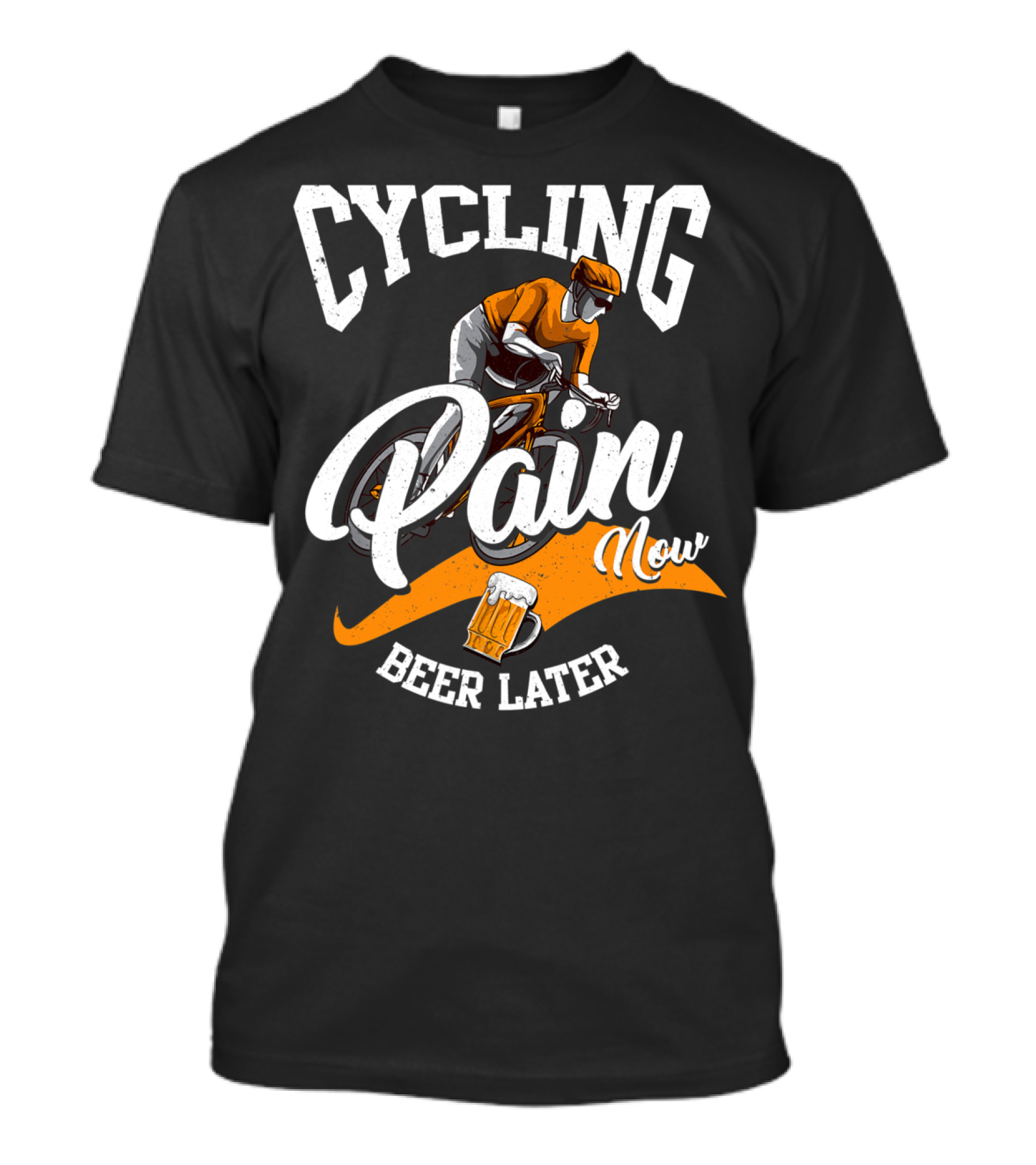 Cycling Pain Now Beer Later Biking For Beer Lover T-Shirt