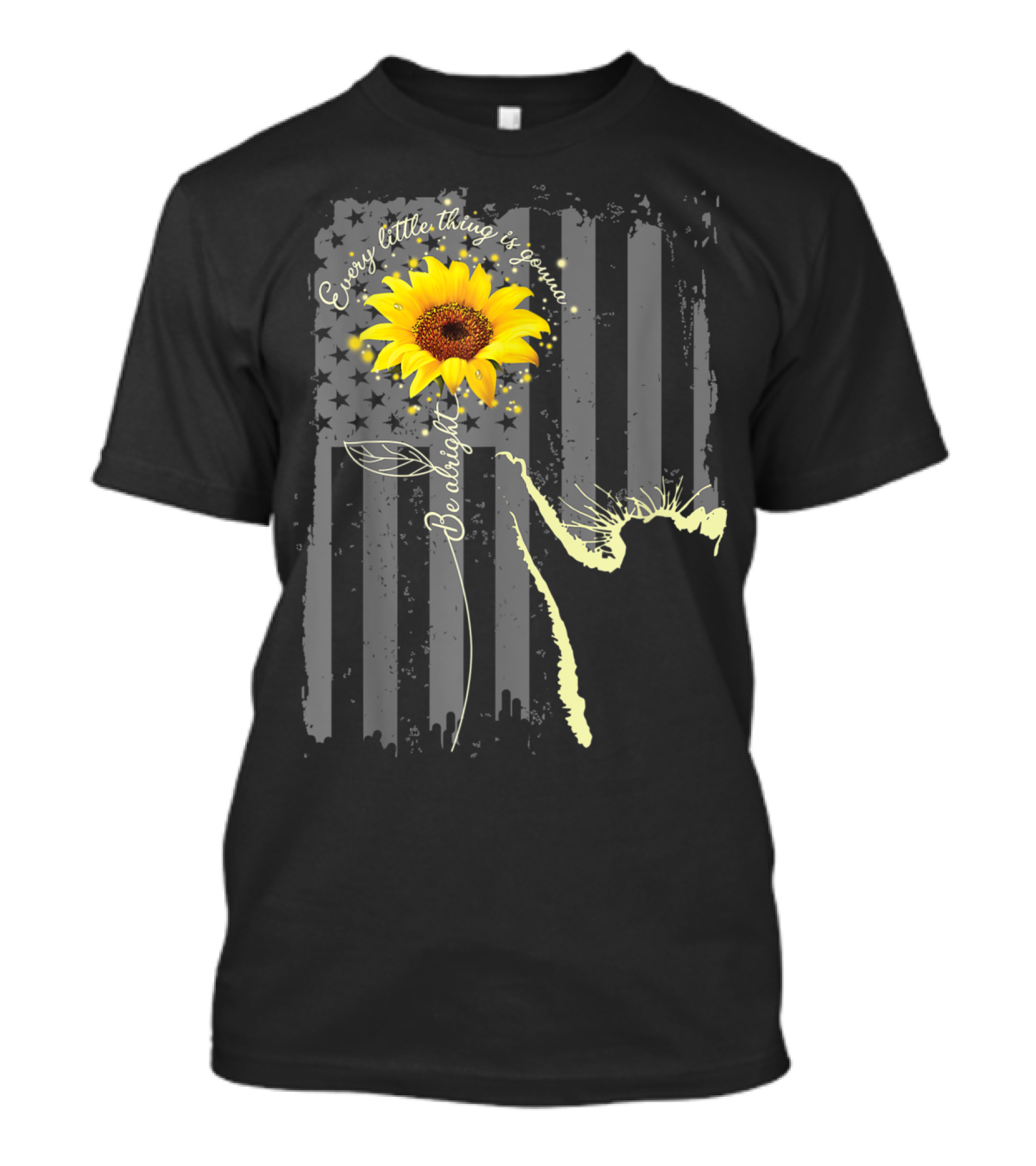 Every Little Thing Is Gonna Be Alright Sunflower With American Flag Background T-Shirt