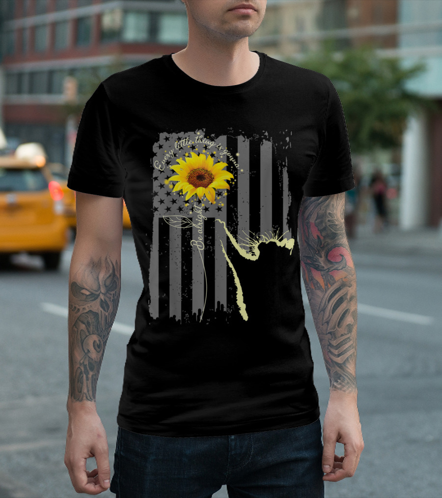 Every Little Thing Is Gonna Be Alright Sunflower With American Flag Background T-Shirt