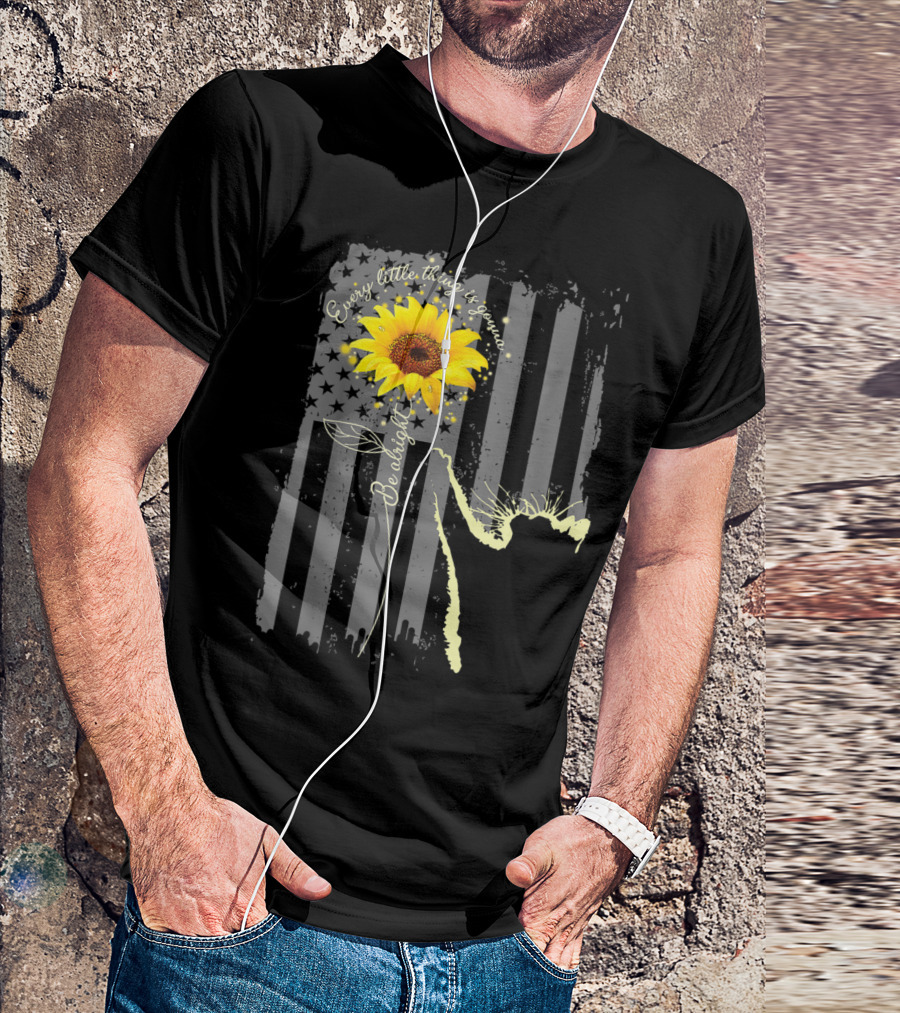 Every Little Thing Is Gonna Be Alright Sunflower With American Flag Background T-Shirt