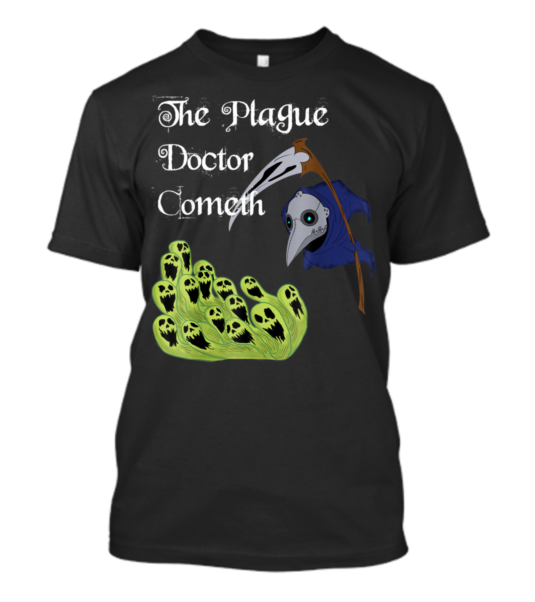 The Plague Doctor Cometh Medieval Fantasy Dead Souls T-Shirt