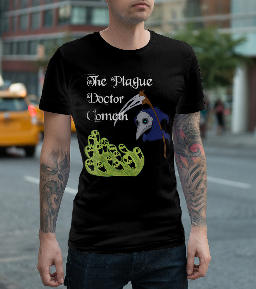 The Plague Doctor Cometh Medieval Fantasy Dead Souls T-Shirt