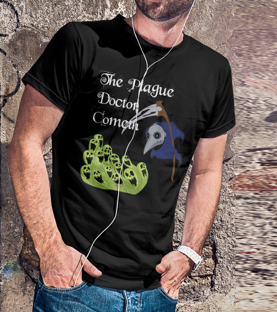 The Plague Doctor Cometh Medieval Fantasy Dead Souls T-Shirt