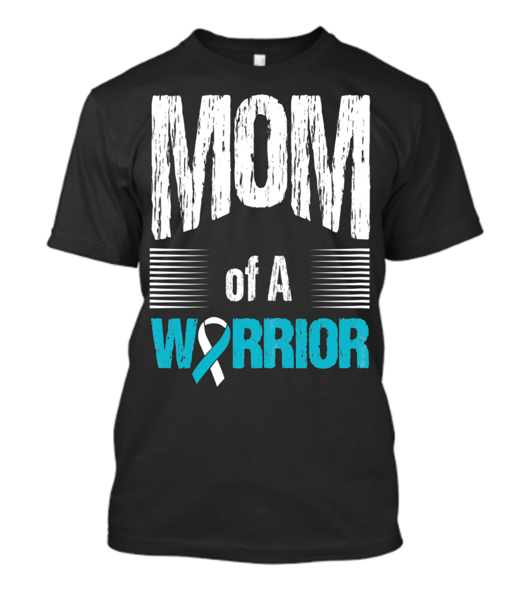 Mom Of A Warrior Teal And White Ribbon Cervical Cancer Awareness T-Shirt