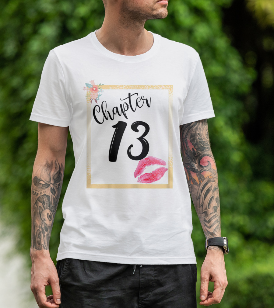 Chapter 13 Birthday Celebration With Floral And Lip T-Shirt