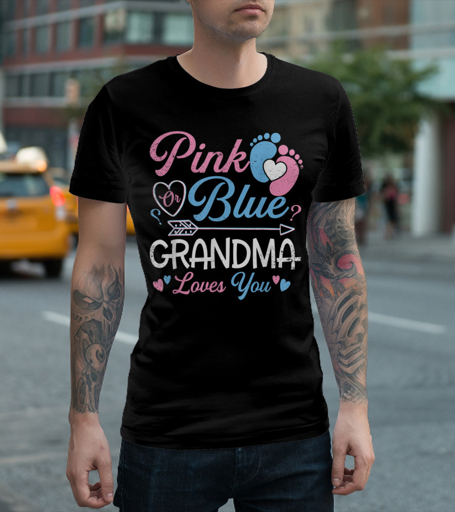 Pink Or Blue Grandma Loves You Hearts And Feet Gender Reveal T-Shirt
