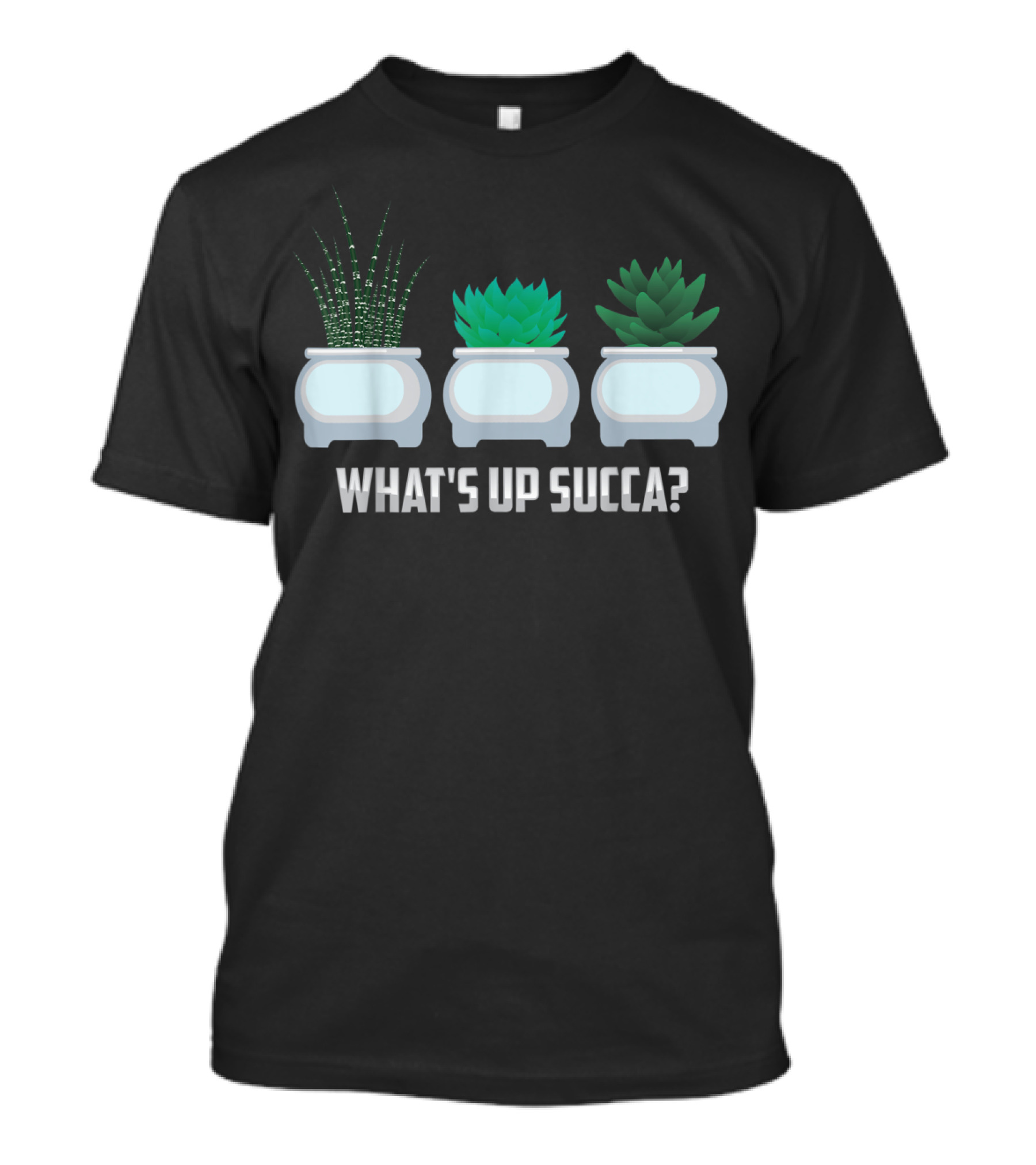 What's Up Succa Cactus Humor Plant Lover T-Shirt
