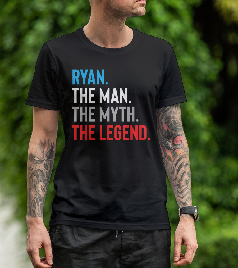 Ryan The Man The Myth The Legend T-Shirt