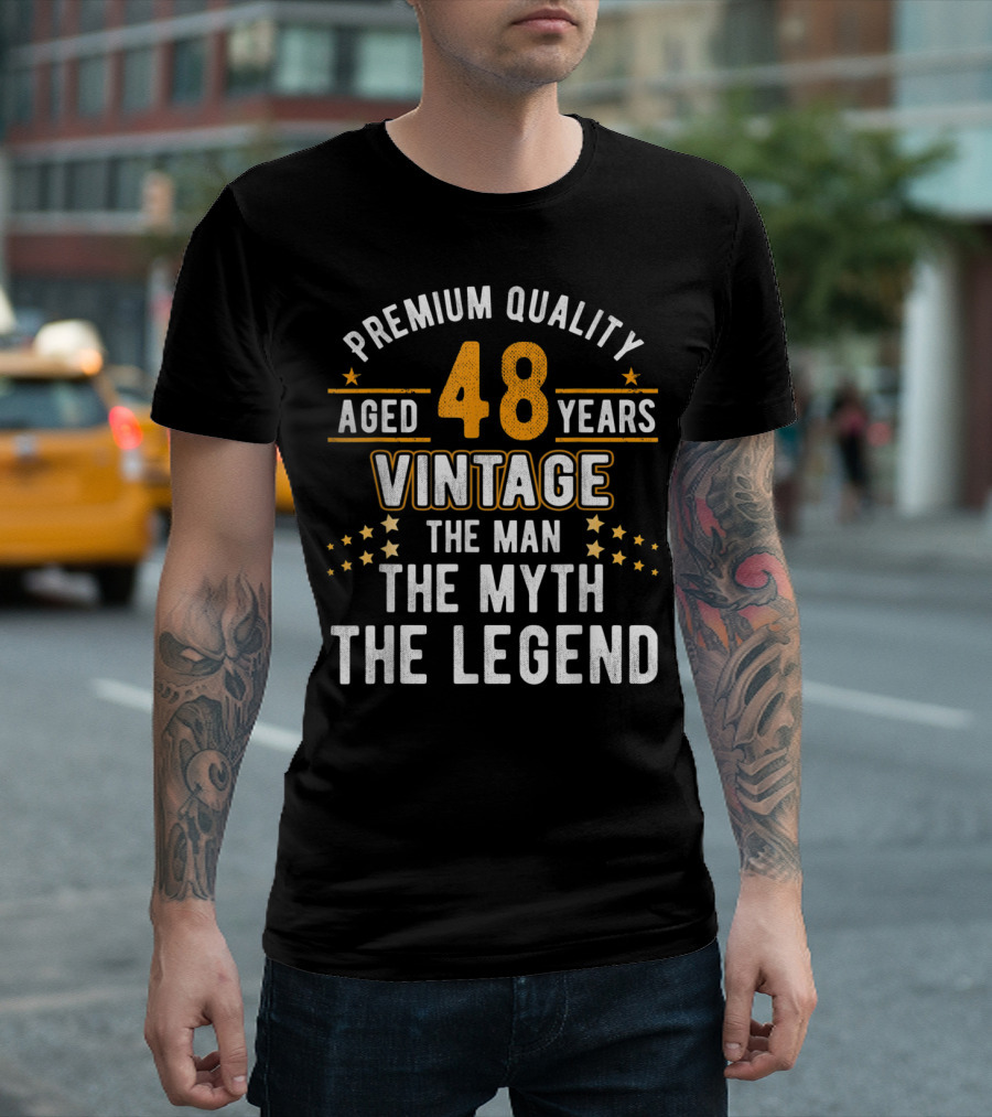 Premium Quality Aged 48 Years Vintage The Man The Myth The Legend T-Shirt