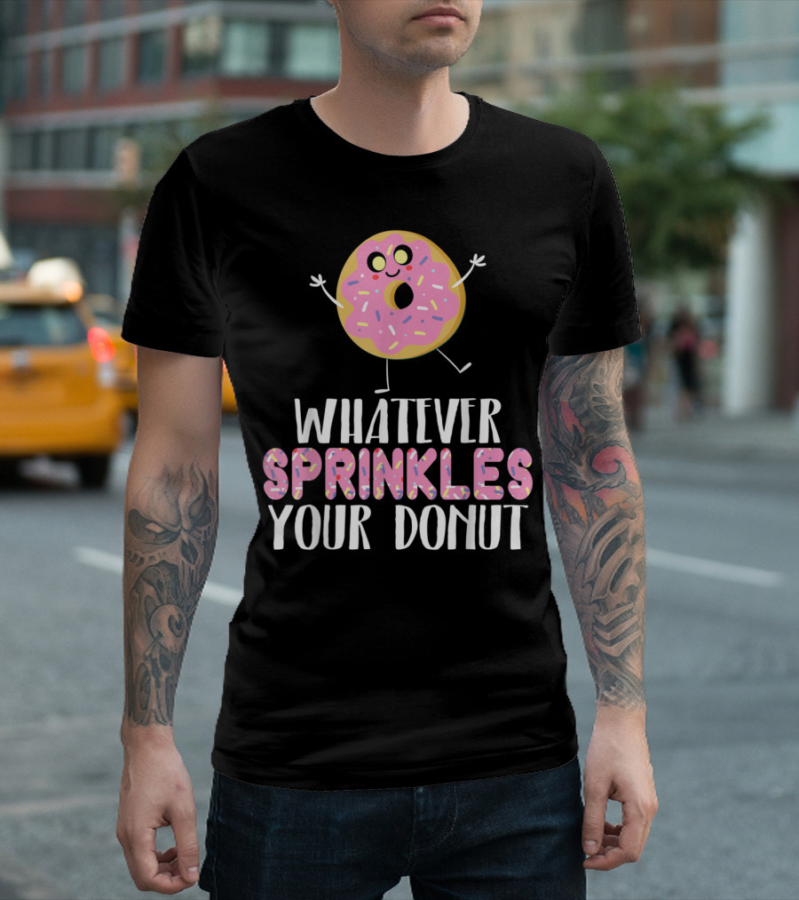 Whatever Sprinkles Your Donut Funny Pink Sprinkled Cartoon T-Shirt