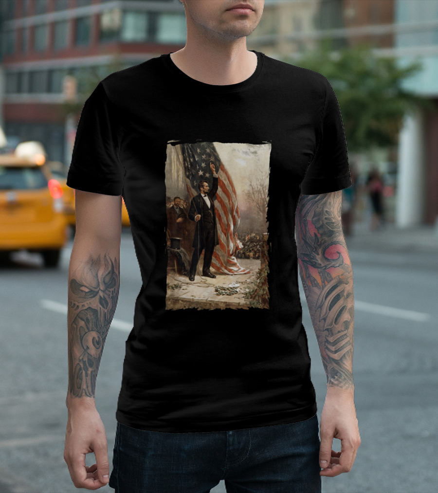 4Th Of July Independence Day American Flag Lincoln Speech Iconic Historical T-Shirt