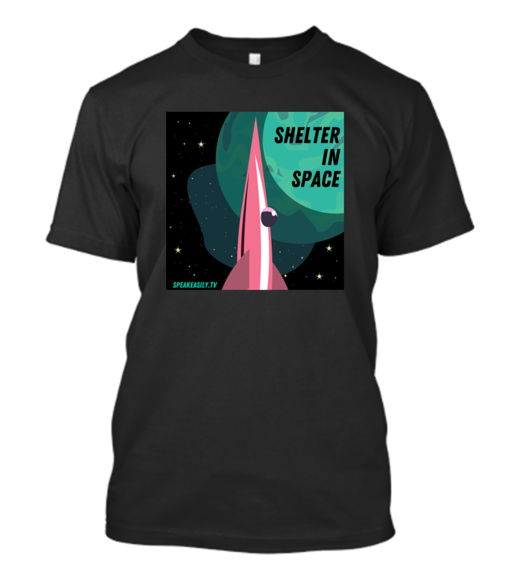 SHELTER IN SPACE SPEAKEASILY.TV ROCKET PLANET STARS T-Shirt