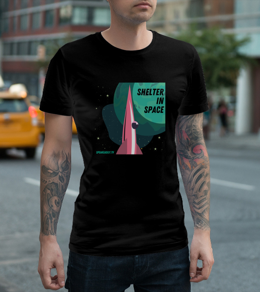 SHELTER IN SPACE SPEAKEASILY.TV ROCKET PLANET STARS T-Shirt