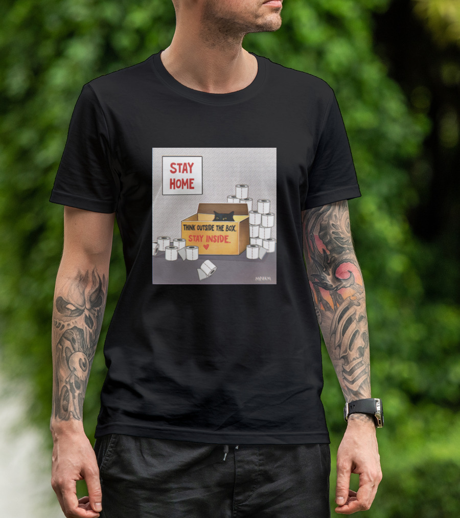 Stay Home Think Outside The Box Stay Inside Black Cat Toilet Paper T-Shirt