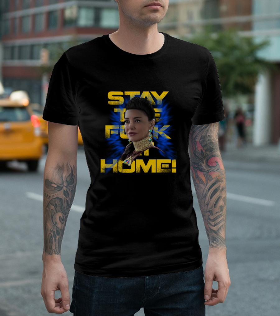 Stay The Fu#K At Home T-Shirt