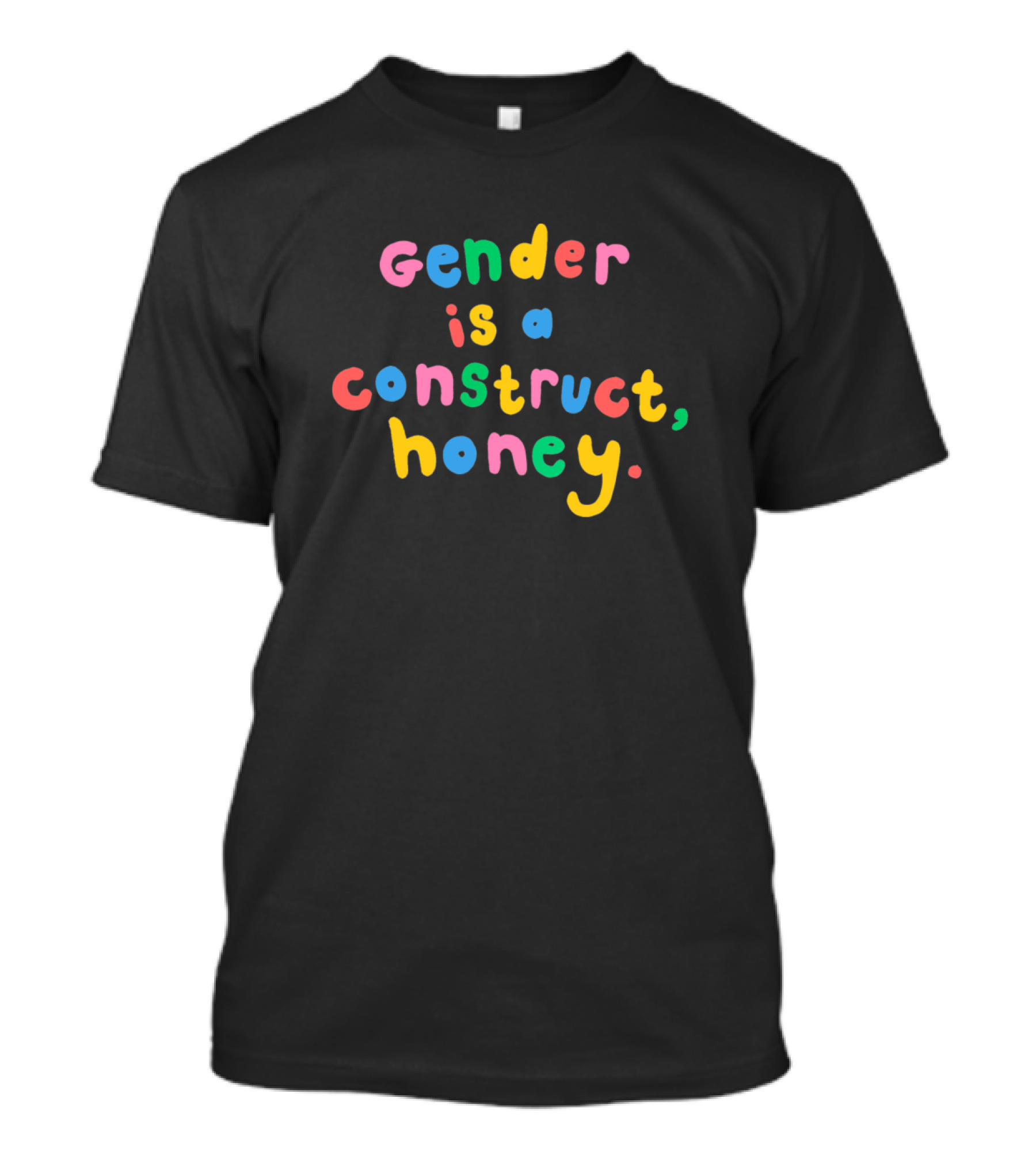 Gender Is A Construct Honey T-Shirt