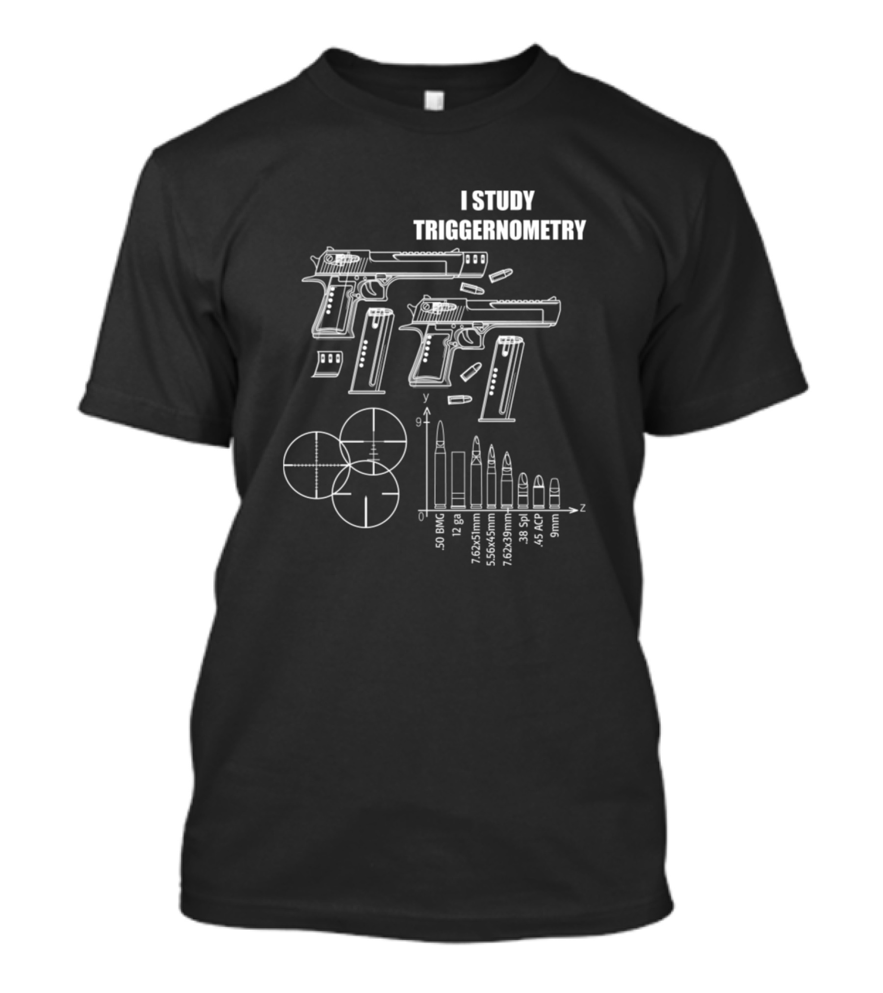 I Study Triggernometry Handgun Blueprint Ammunition Chart Bullet Sizes T-Shirt