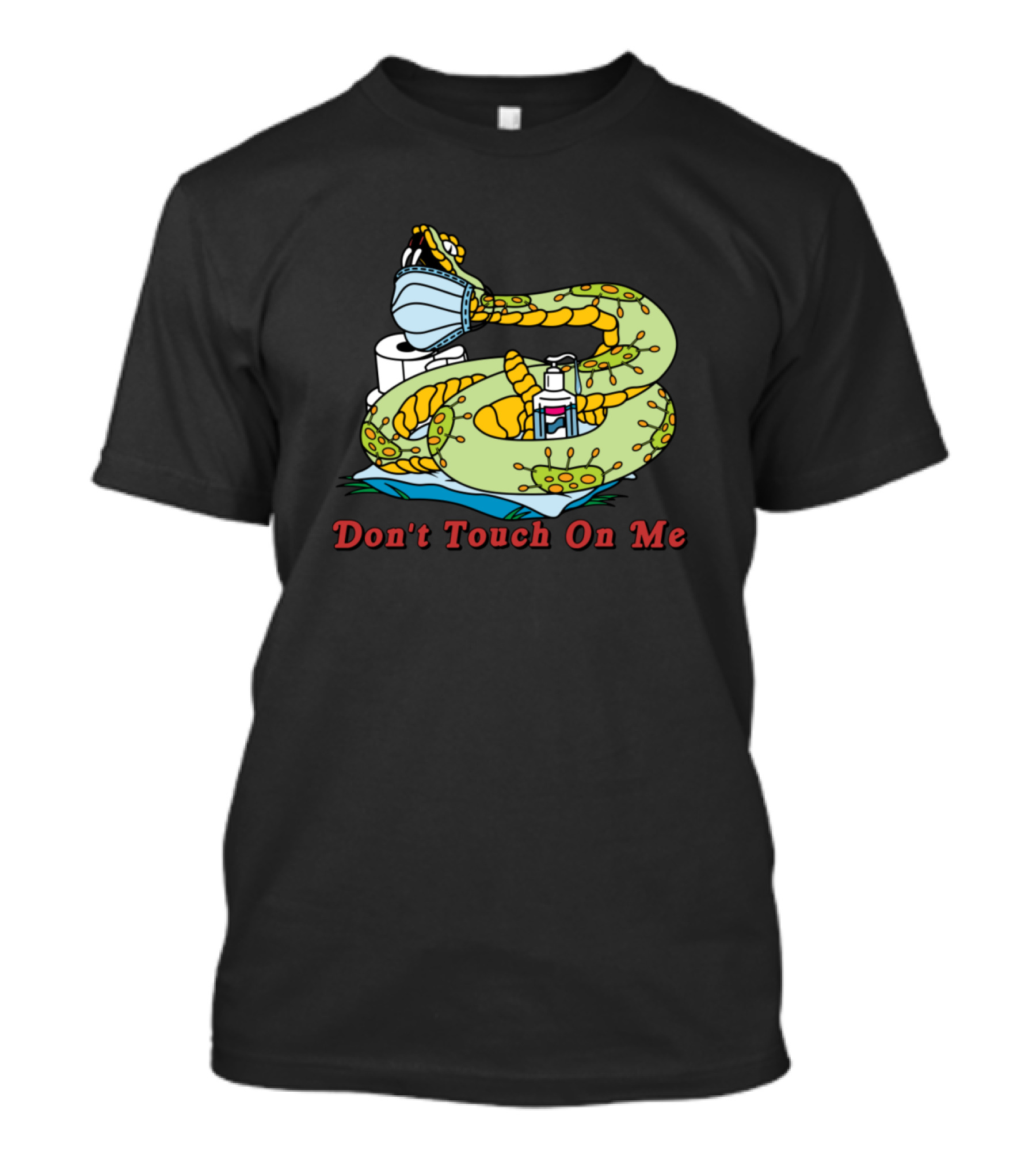 Don't Touch On Me Snake With Mask And Sanitizer T-Shirt