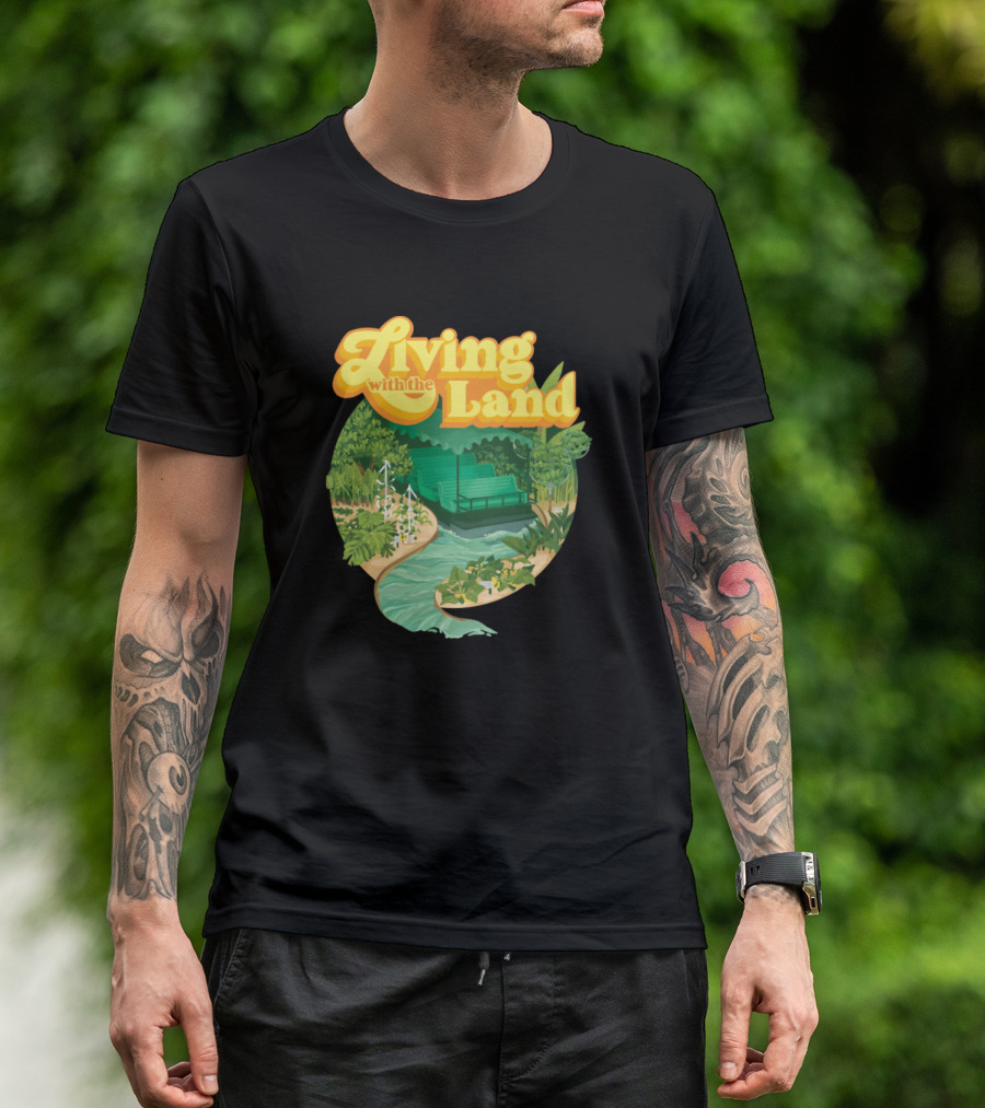 Living With The Land Slow Boat Ride Journey T-Shirt