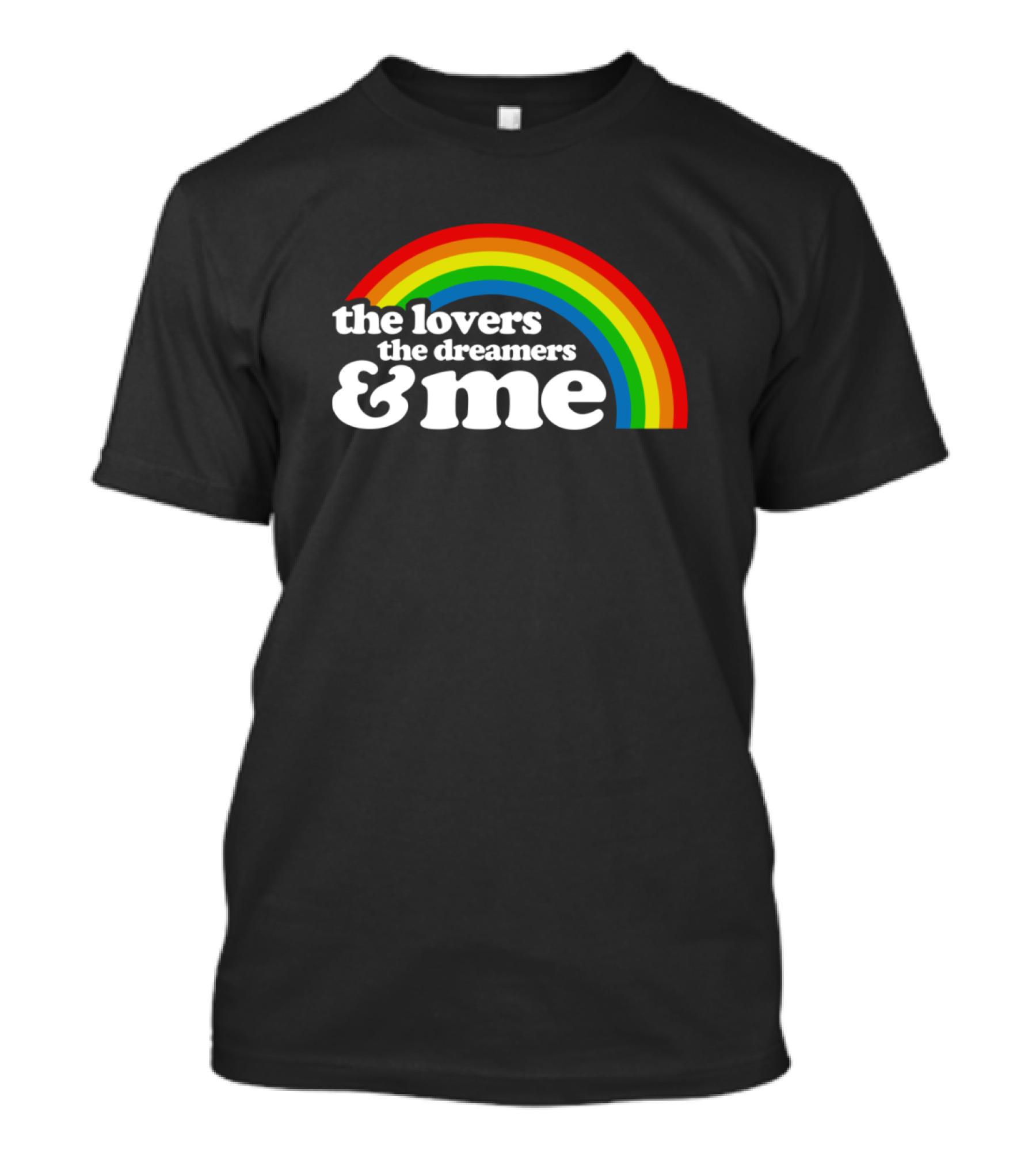 The Lovers The Dreamers And Me Rainbow Connection T-Shirt