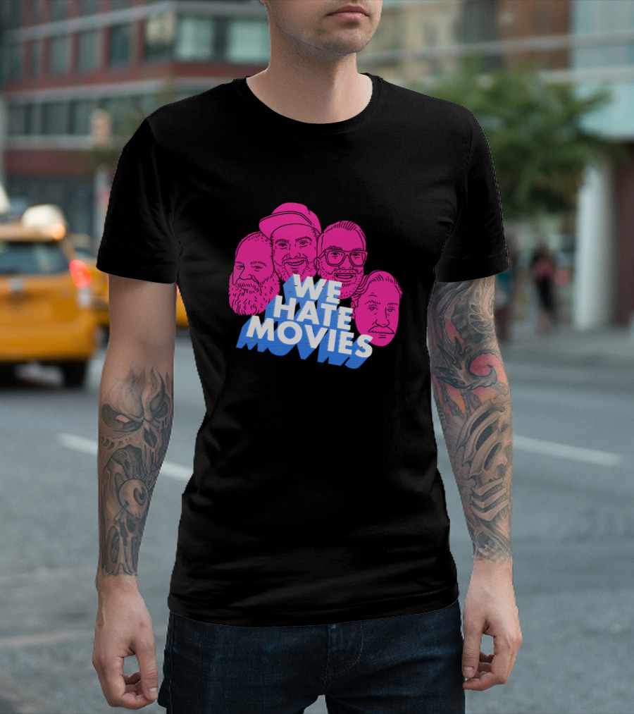 We Hate Movies The Gang T-Shirt