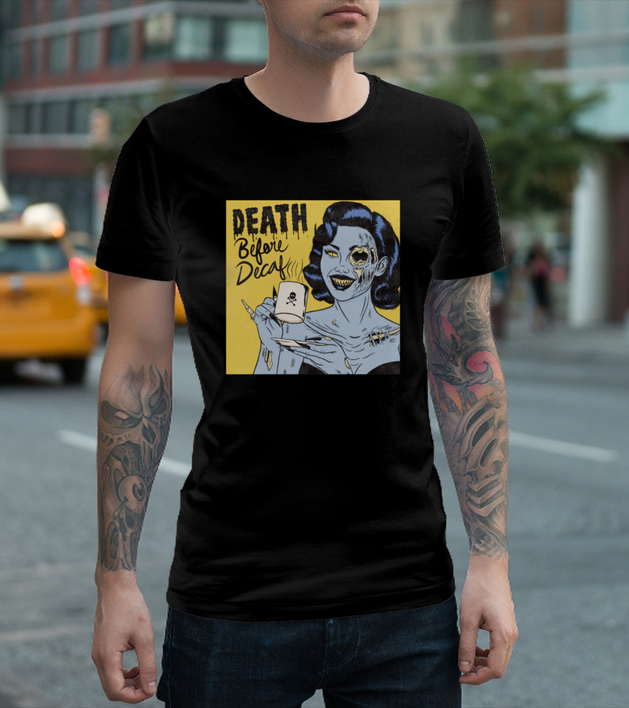 Death Before Decaf Zombie Woman with Skull Mug T-Shirt
