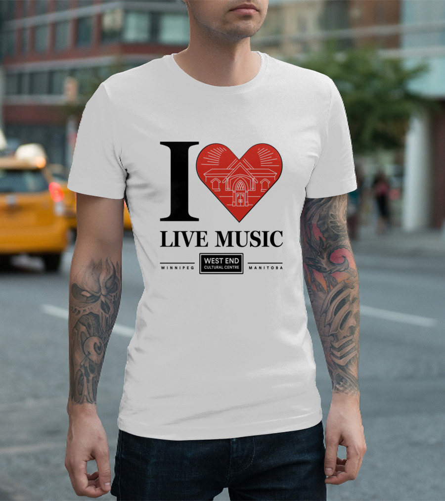 I Love Live Music Winnipeg West End Cultural Centre Manitoba T-Shirt