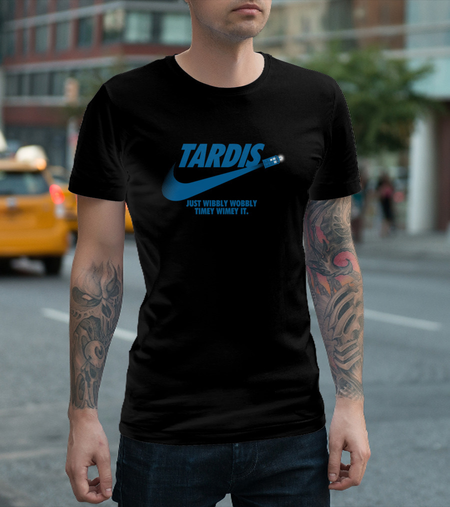 TARDIS Just Wibbly Wobbly Timey Wimey It T-Shirt