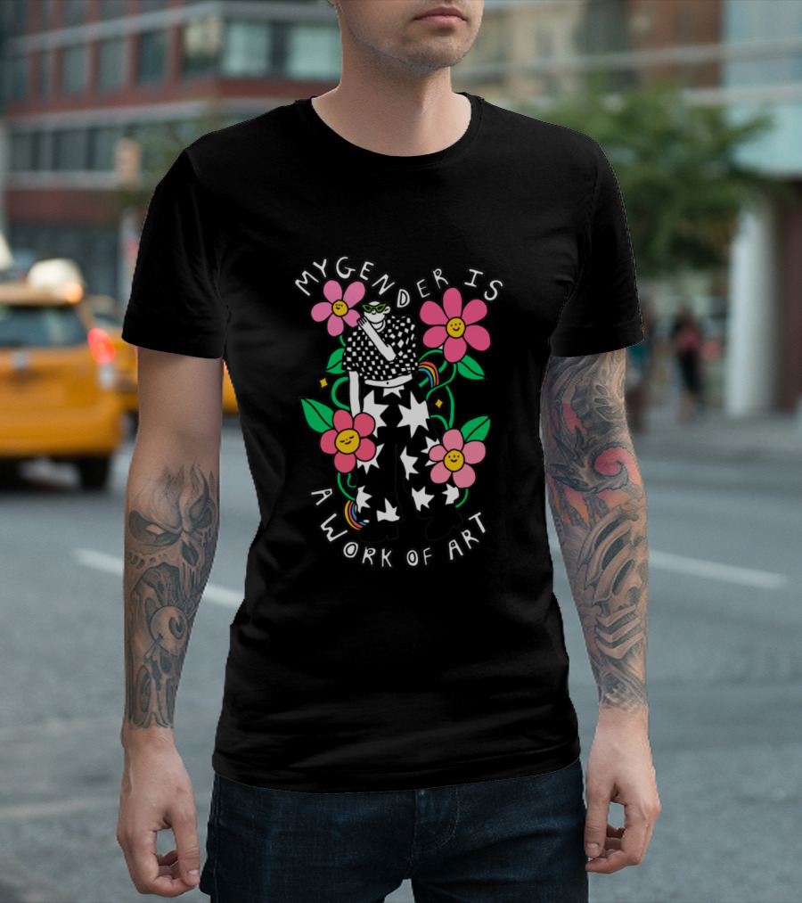 My Gender Is A Work of Art With Flowers and Stars T-Shirt