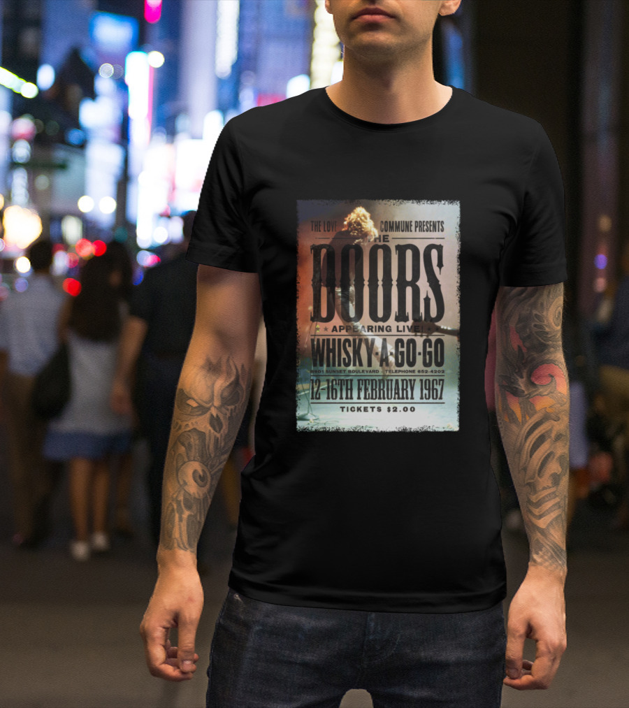 The Love Commune Presents The Doors Appearing Live Whisky A Go-Go February 1967 T-Shirt