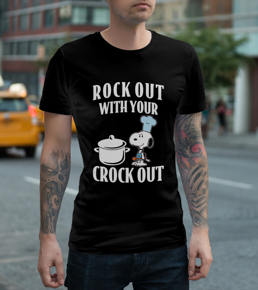 ROCK OUT WITH YOUR CROCK OUT FUNNY SNOOPY COOKING CHEF HAT T-Shirt