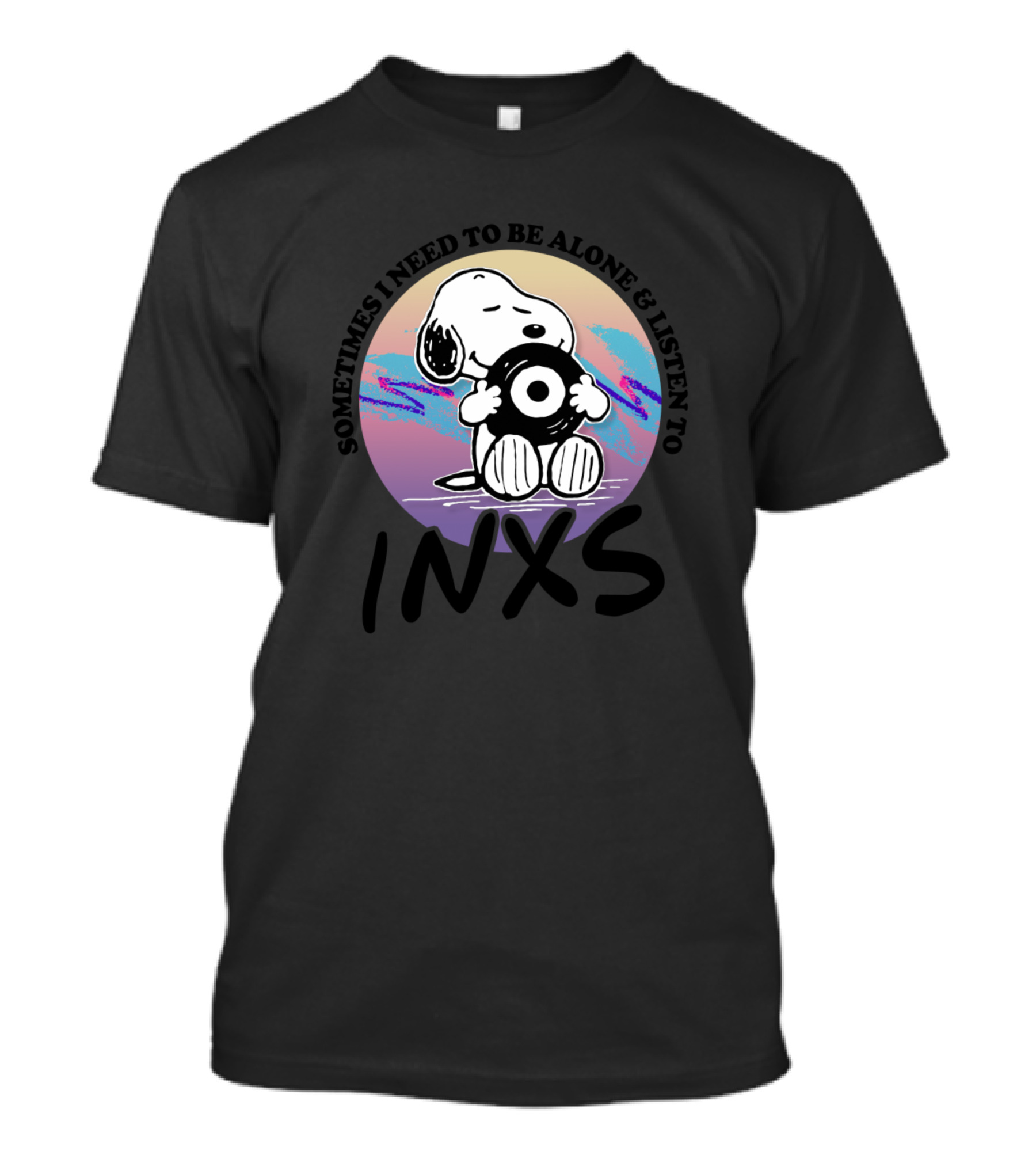 Sometimes I Need To Be Alone And Listen To INXS Snoopy Vinyl T-Shirt