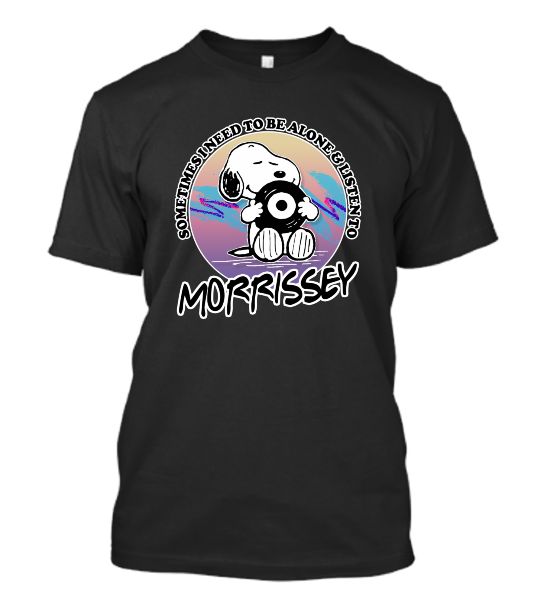 Sometimes I Need To Be Alone And Listen To Morrissey Snoopy Vinyl T-Shirt