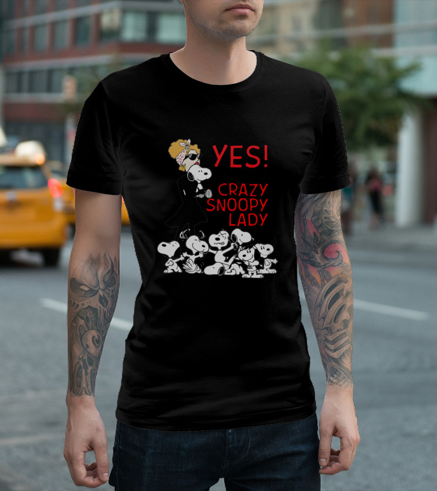 YES I AM THE CRAZY SNOOPY LADY Snoopy Characters Fashion T-Shirt