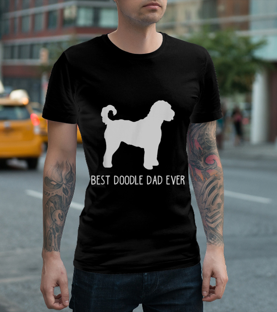 Best Doodle Dad Ever Funny Dog T-Shirt