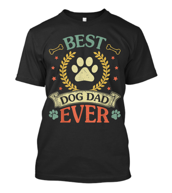 Best Dog Dad Ever Paw Laurel Stars Bones T-Shirt