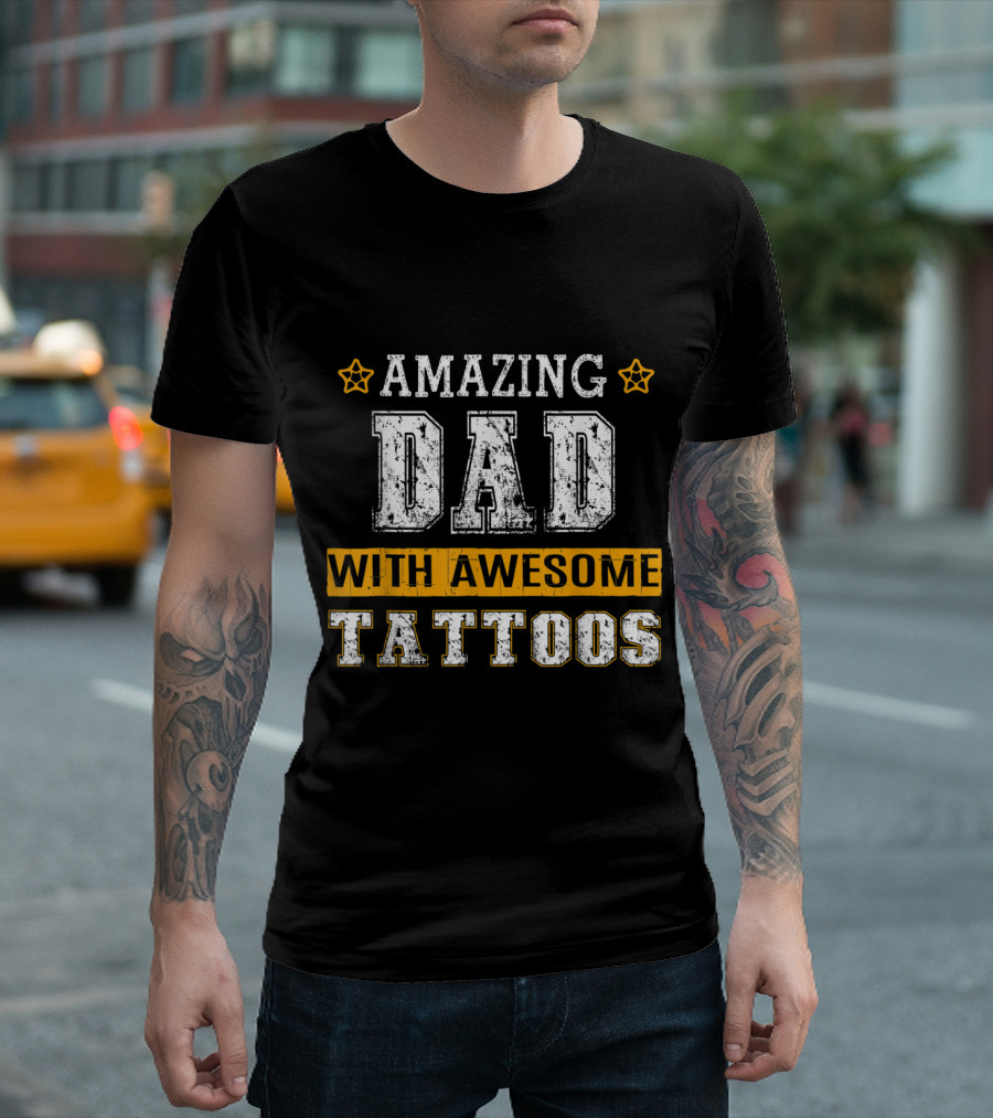 Amazing Dad With Awesome Tattoos Stars T-Shirt