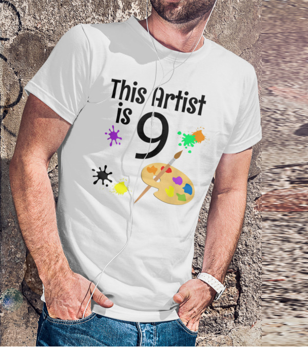 This Artist Is 9 Year Old Painting Birthday Party T-Shirt