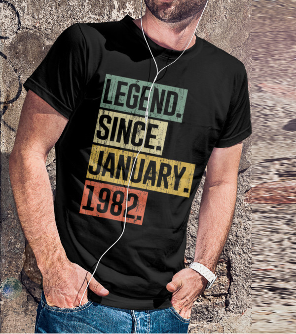 Legend Since January 1982 T-Shirt