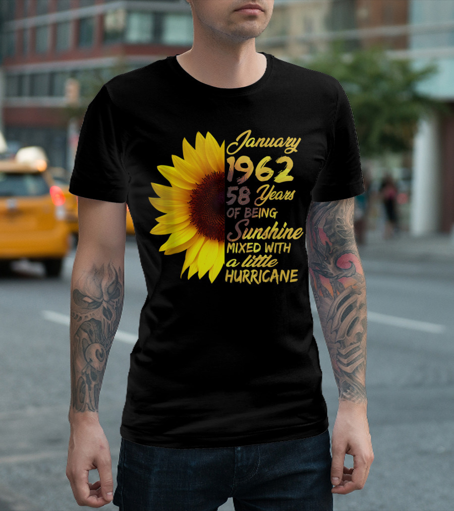 January 1962 58 Years of Being Sunshine Mixed with a Little Hurricane T-Shirt