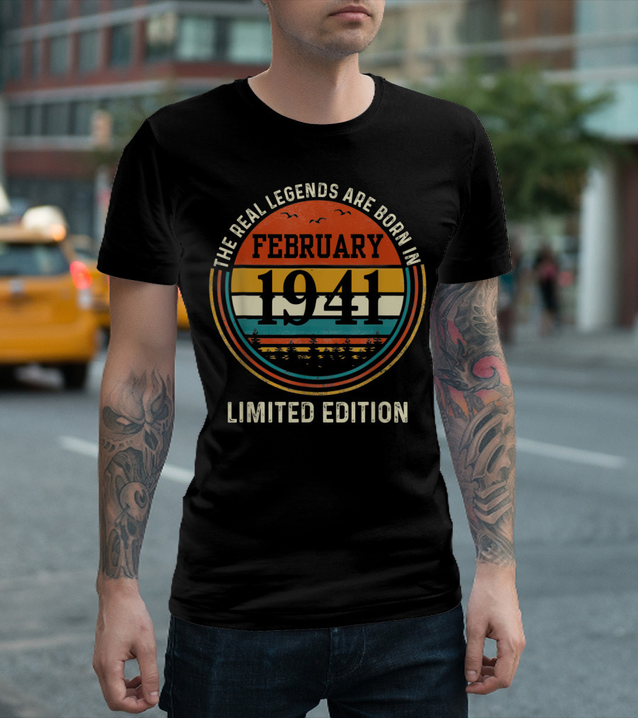 The Real Legends Are Born In February 1941 T-Shirt