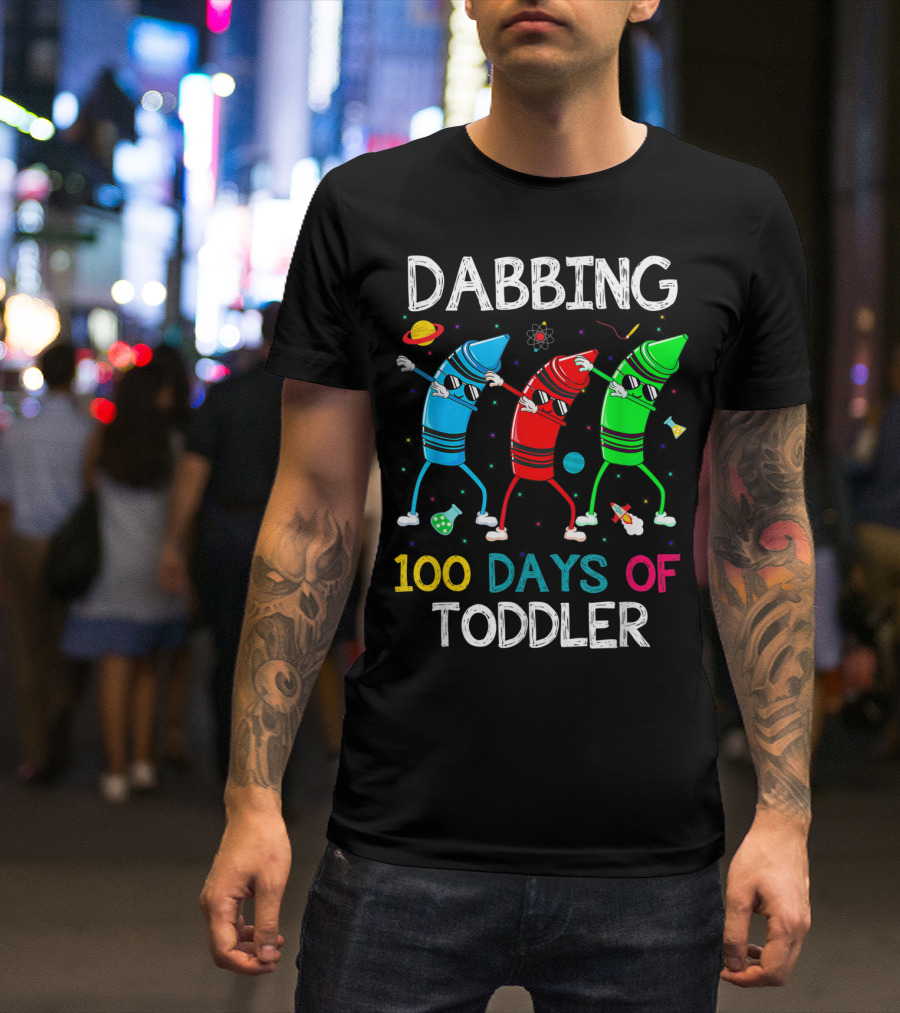 Dabbing 100 Days Of Toddler With Dabbing Crayons In Space T-Shirt
