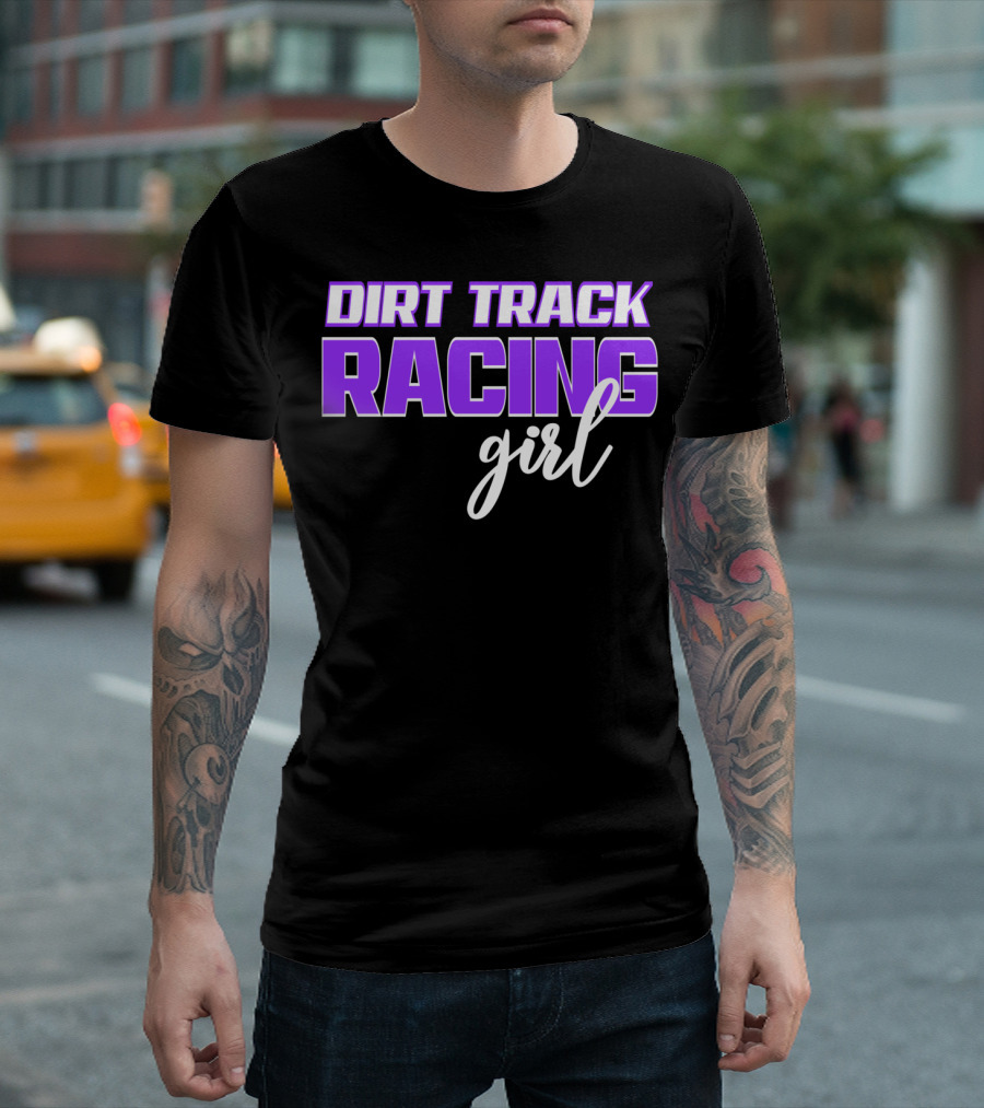 Dirt Track Racing Girl Late Model Modified Racing Enthusiast T-Shirt