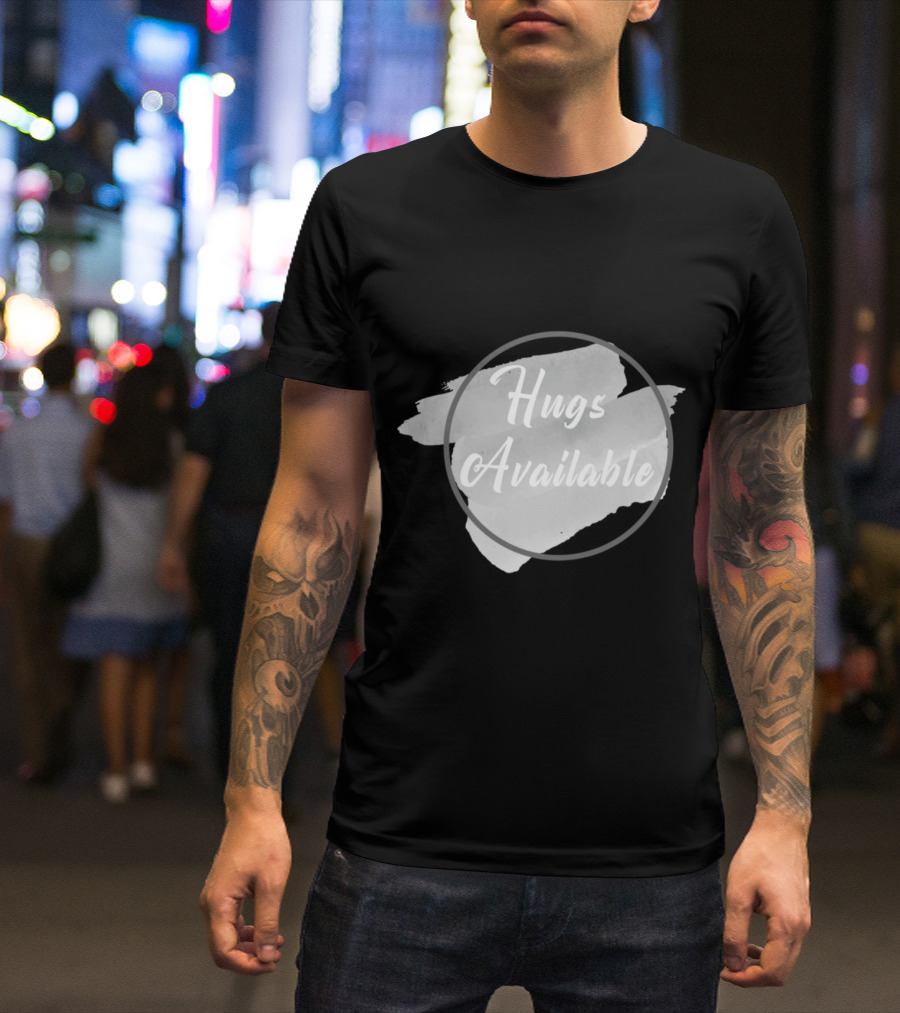 Hugs Available Watercolor Brushstroke Circle T-Shirt
