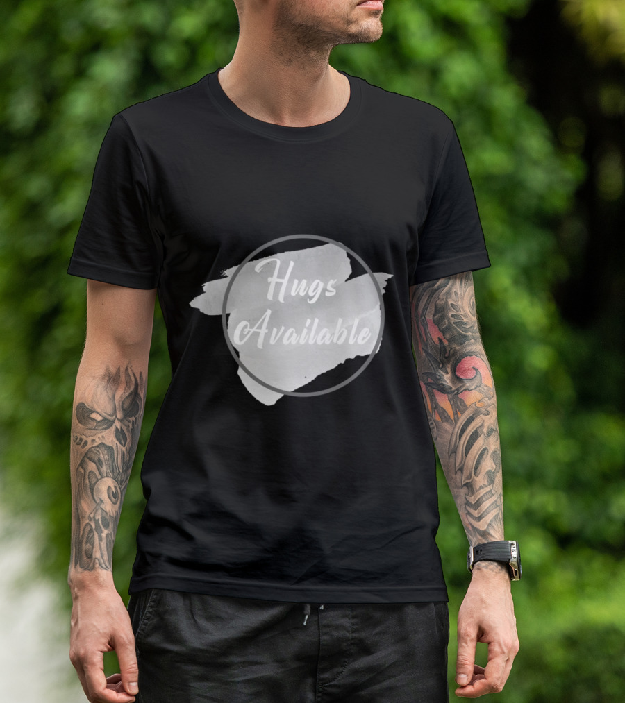 Hugs Available Watercolor Brushstroke Circle T-Shirt